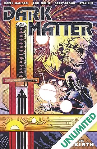 Dark Matter Vol. 1: Rebirth